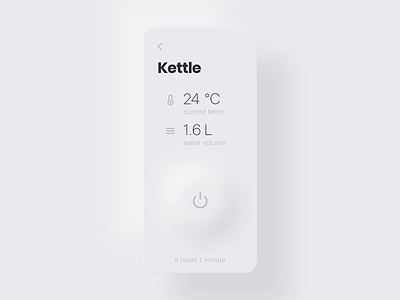 Kettle App Concept after-effects app interaction ios kettle microinteraction minimal mobile neumorphic neumorphism skeumorphic skeumorphism skeuomorph skeuomorphic skeuomorphism smarthome ui uiux ux uxui