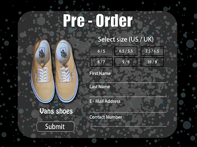 Daily UI #75 - Pre Order address affinity designer contact daily 100 challenge daily ui 75 dailyui 75 email first name last name number pre pre order pre order select size shoes submit united kingdom united states vans vans shoes