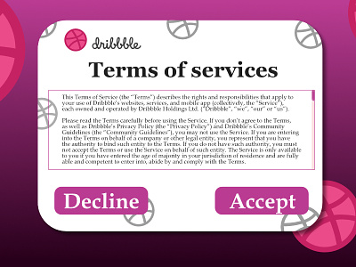 Daily UI # 89 - Terms Of Services accept affinity designer daily 100 challenge daily ui daily ui 89 dailyui 89 decline dribbble dribbble app dribbble ball dribbble logo dribbble shot logo of pink color services terms terms of service
