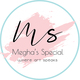 Megha's Special