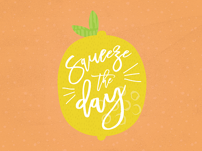 Squeeze The Day fruit illustration lemon lemon water orange texture type yellow