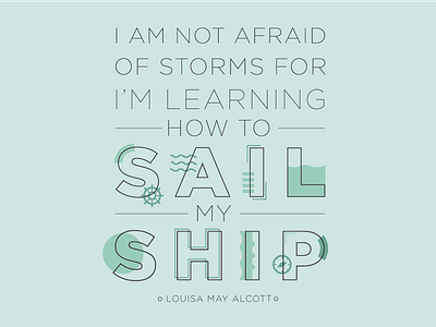 Learning How To Sail My Ship illustration quotes sailing ship typography waves