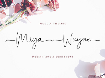 Miya Wayne - Modern Lovely Script Font calligraphy casual classy elegant feminime handlettering handwritten logotype luxury monoline signature stylish thin wedding whimsical