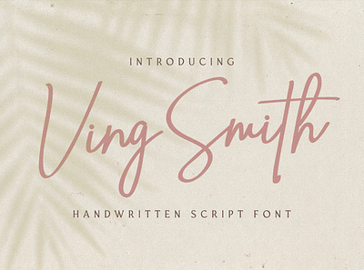 Ving Smith - Handwritten Font calligraphy casual classy elegant feminime handdrawn handlettering handwritten ligature logotype luxury modern signature stylish whimsical