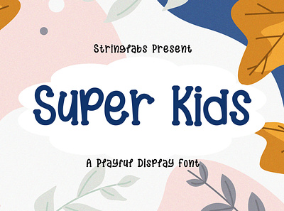 Super Kids - Playful Display Font beautiful calligraphy children cute decorative fun handlettering handwritten kids kindergarten playful preschool puaencode quirky