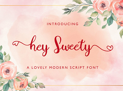 Hey Sweety - Modern Script Font calligraphy casual elegant feminime handdrawn handlettering handwritten ligature lovely luxury modern script signature stylish whimsical
