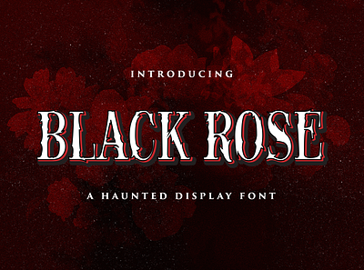 Black Rose - Haunted Display Font dingbats display. decorative ghost gothic halloween handdrawn handlettering haunted horror logotype quirky scary scream spooky