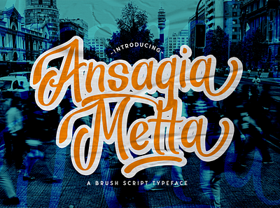 Ansagia Metta - Bold Script Font bold brush calligraphy classy font groovy handdrawn handlettering logotype multilingual puaencode retro script stylish vintage