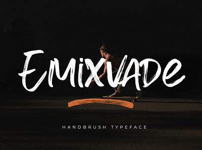 Emixvade - Handbrush Typeface brush font handbrush handdrawn handlettering handwritting script