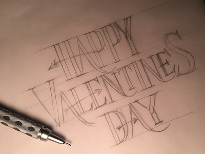 Happy Valentines Day Rough arrow hand lettering lettering pencil rough sketch valentines day
