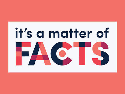 Facts Matter activism america geometric journalism npr protest sans serif sticker typography