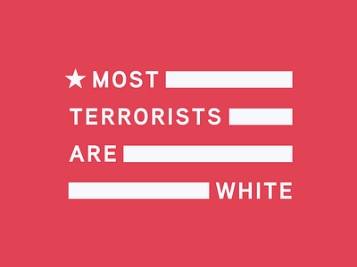 Most Terrorists activism american flag patriotic political protest stripes vote