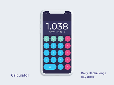 Daily UI Design Challenge #004 - Calculator calculator calculator app daily ui challenge dailyui dailyui 004