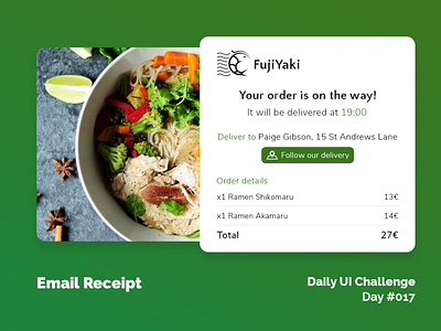 Daily UI Design Challenge #017 - Email Receipt asian food daily 100 challenge daily ui challenge dailyui dailyui 017 email receipt green order order food ramen