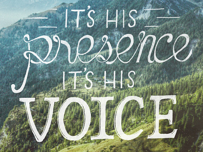 Presence & Voice hand lettering lettering mountains vintage