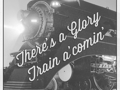 Glory Train 2 black and white glory train vintage