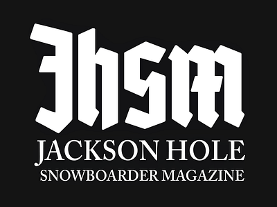 Jackson Hole Snowboarder Magazine Logo blackletter editorial jackson hole logo magazine mountains publication snowboard snowboarder snowboarding typography wyoming