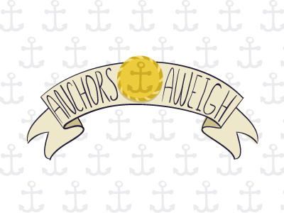 Anchors Aweigh anchor banner illustration lettering nautical pattern sailor vector