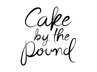 Cake by the Pound beyonce brush lettering cake by the pound elegant lettering partition type typography yonce