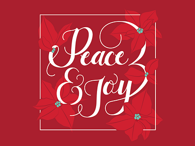 Peace & Joy #2 christmas holiday illustration lettering poinsietta type typography