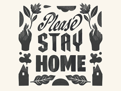 Please Stay Home carmigrau drawing font handlettering illo illustration lettering stayhome typography