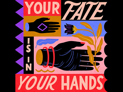 Your Fate Is In Your Hands carmigrau floral font handlettering illo illustration lettering superniceletters typo typography
