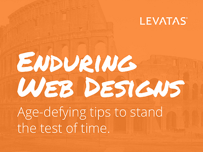 Enduring Web Designs: Age-defying tips