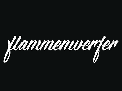 flammenwerfer lettering black calligraphy custom handlettering handwriting lettering letters script type typerface typography vector