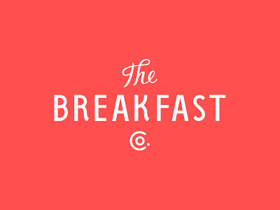 The Breakfast Co. branding breakfast custom hand lettering lettering logo logotype mark typerface typography