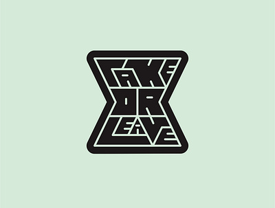 take or leave design typography