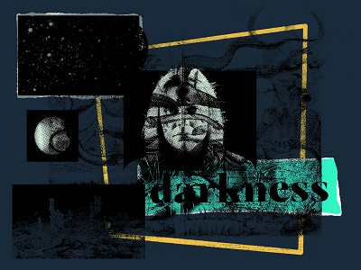 collage two – darkness