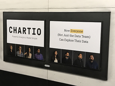 Chartio BART Ad "Brand Ad" advertising bart billboard business intelligence data data visualization minimal san francisco signage subway subway ad