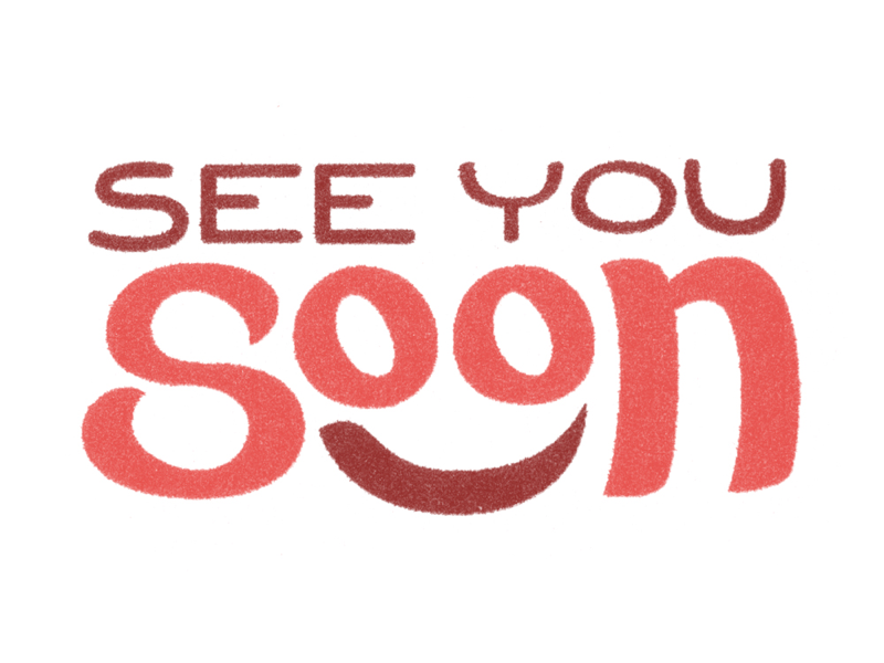 See You Soon Type By Steven Lewis On Dribbble