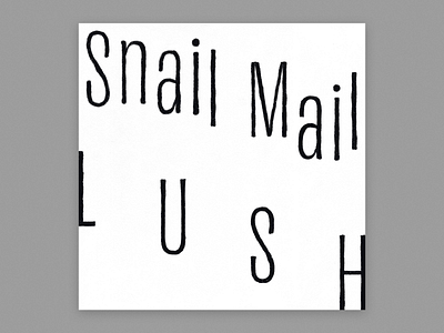 Snail Mail – Lush 2018 album art album cover hand drawn typogrophy