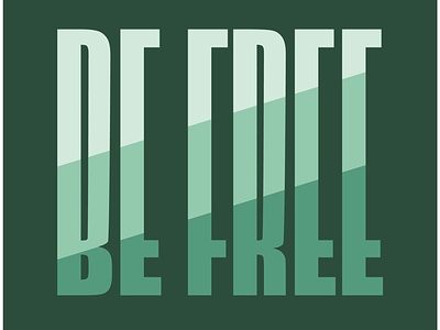 Be Free art brand design flat illustration illustrator logo typography vector