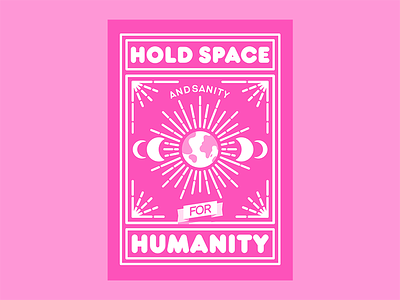 Hold space and sanity for humanity vector illustration vectorposter