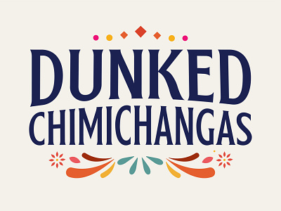 Dunked Chimichangas adveritisng lockup taco bueno
