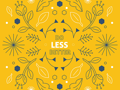 Do Less Better illustration pattern vector