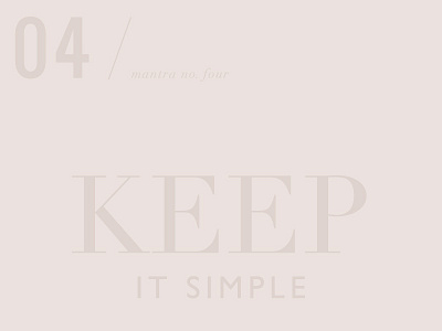 Mantra Series | Keep It Simple