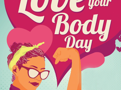 Love Your Body Day hearts love your body rosie the riveter