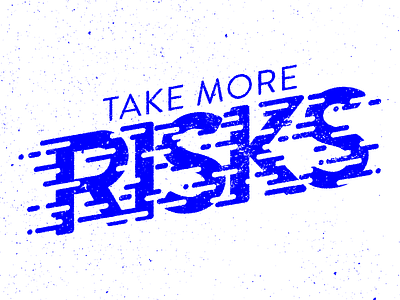 Take More Risks lettering motion practice type vector