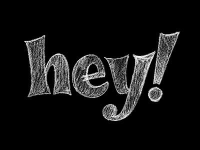 Hey lettering sketch typography
