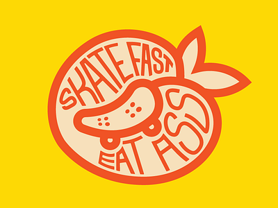Skate fast, eat ass badge design flat icon illustration logo skate skateboarding skateboarding art skateboards skater sticker sticker design stickers street surf type typo typography vector
