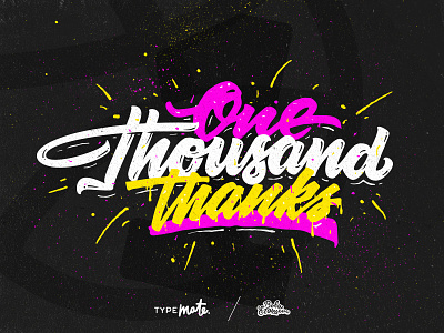 Thank you! 1000 dribbblers! calligraphy customtype dribbble follow handwritten lettering logo thanks thousand type typedesign typography