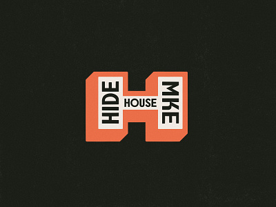 Hide House MKE badge branding design logo retro type typography vector