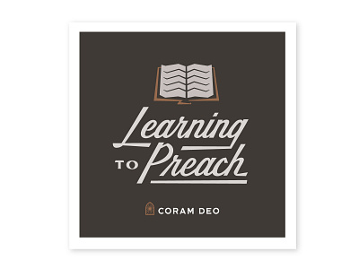 Learning to Preach bible book design illustration lettering logo podcast podcast graphic typography