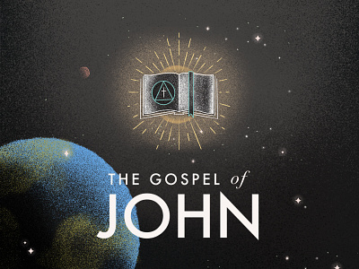 John Sermon Series bible darkness earth explore illustration light planets procreate sermon series solar space stars sun texture typography world