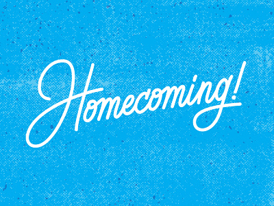 Homecoming bold bright design fresh handlettered homecoming illustration lettering monoline texture typography vector
