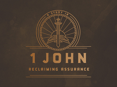 1 John Series badge bible gold light logo monoline series sermon simple sun sword texture