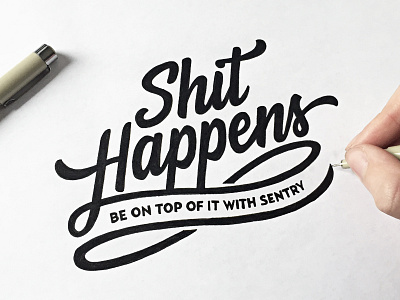 Shit Happens - Be on top of it with Sentry by Paul von Excite on Dribbble